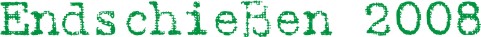 Endschieen02