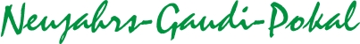 Neujahrs Gaudi Pokal